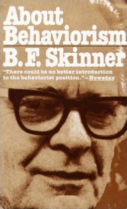 About Behaviorism by B.F. Skinner | 9780394716183 | Paperback | Barnes ...