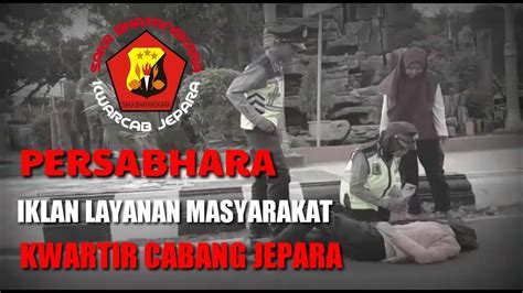 PERSABHARA IKLAN LAYANAN MASYARAKAT KWARCAB JEPARA YouTube