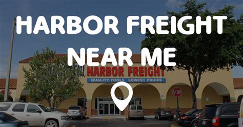 HARBOR FREIGHT NEAR ME - Points Near Me