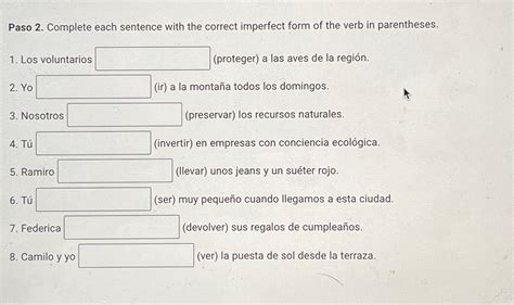 Solved Paso 2 ﻿complete Each Sentence With The Correct