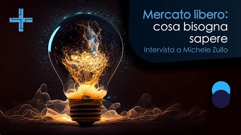 Dal Mercato Tutelato Al Mercato Libero Miwa Energia