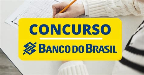 Concurso Banco Do Brasil 2023 Saiu Edital 6 Mil Vagas Tribuna Do Vale