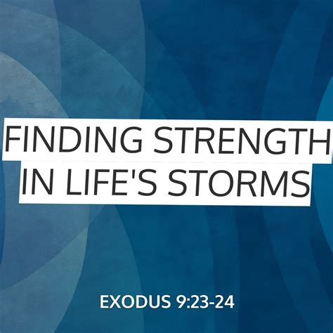 Finding Strength In Life S Storms Sermon By SermonCentral Exodus 9 23