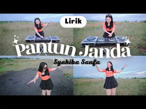 LIRIK PANTUN JANDA Syahiba Saufa Janda Mana Janda Mana Tuan Senangi