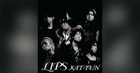 Lips｜kat Tun｜j Storm Official Site