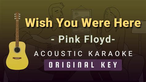 Wish You Were Here Pink Floyd Acoustic Karaoke Youtube