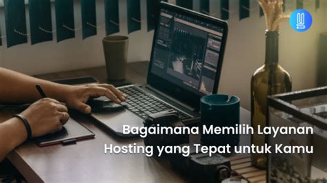 Bagaimana Memilih Layanan Hosting Yang Tepat Untuk Kamu — Minarsih Tech