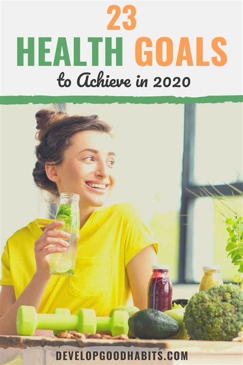 23 Health Goals To Achieve In 2021 Health Health Habits Health Goals