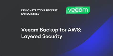 Veeam Backup For Aws Layered Security