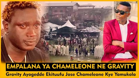 Amazima Amatuufu Gazuuse Ku Mpalana Ya Chameleone Ne Gravity Omutujju