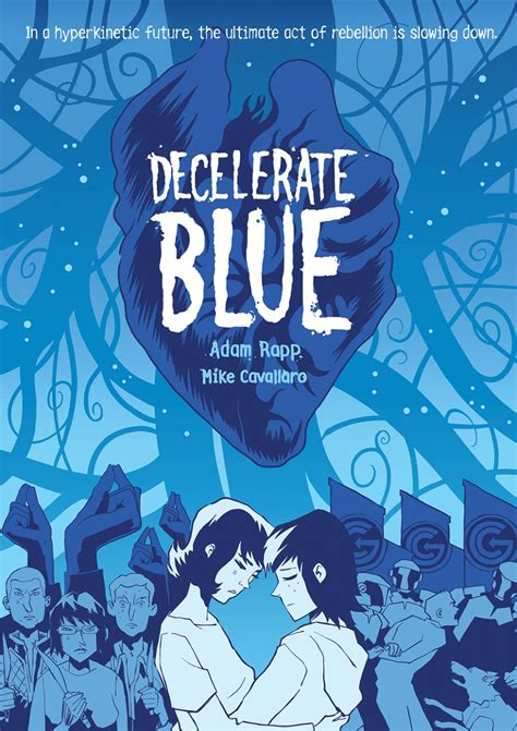 Decelerate Blue Ya Graphic Novel About The Kids Who Refuse To Keep