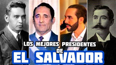 LOS 5 MEJORES PRESIDENTES DE EL SALVADOR Chiconan YouTube