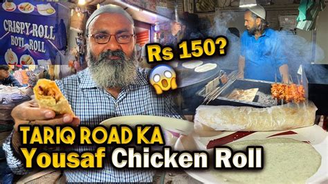 Sirf 150 Main Chicken Boti Crispy Paratha Roll Tariq Road Famous