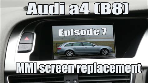 Audi A B Repairs Episode Mmi Screen Replacement Youtube