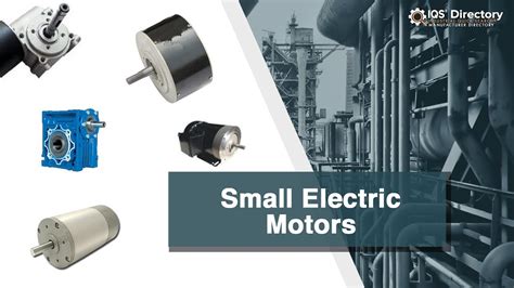 Small Electric Motor Manufacturers Suppliers And Industry Information