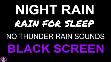 Hours Of Rain Sounds For Sleeping Black Screen Rain Heavy Rain