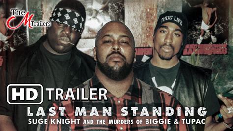 Last Man Standing Suge Knight And The Murders Of Biggie And Tupac Trailer 2021 Youtube