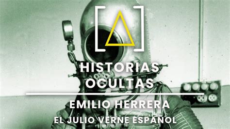 HISTORIAS OCULTAS Emilio Herrera El Julio Verne español YouTube