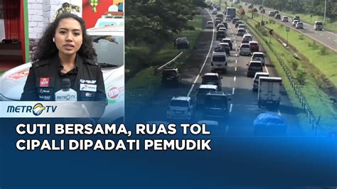 Monitor Mudik 121 Ribu Kendaraan Akan Melintas Di Ruas Tol Cipali