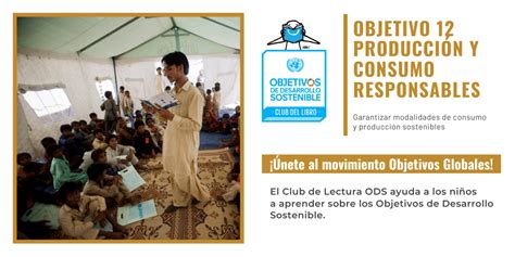 El Club De Lectura De Los ODS Objetivo 12 Desarrollo Sostenible