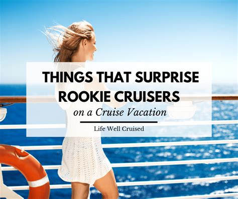 10 Things That Almost Always Surprise New Cruisers Life Well Cruised