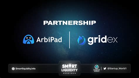 ArbiPad Partnership With Gridex Protocol Smart Liquidity Research