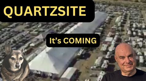 Trip Into Quartzsite Big Tent Location Youtube