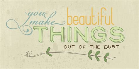 Beautiful Things Out Of The Dust - The Gathered Home