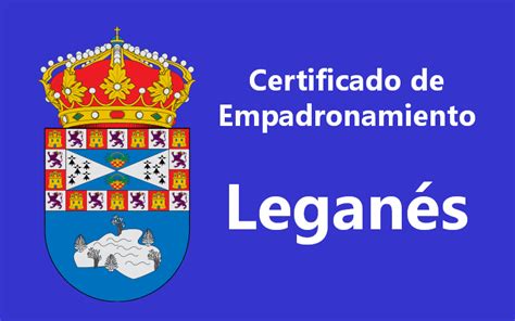 Certificado De Empadronamiento De Legan S Actualizado