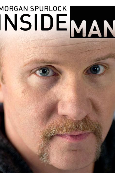 Morgan Spurlock Inside Man Rotten Tomatoes