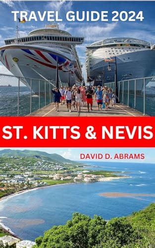 St Kitts And Nevis Travel Guide 2024 Discover The Comprehensive Guide To Exploring The Twin