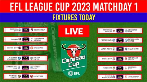 EFL Carabao Legue Cup 2023 Fixtures Today Matchday 1 August 29-30, 2023 ...