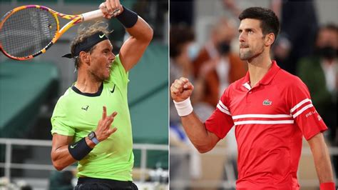 French Open 2021 Live Streaming Rafael Nadal Vs Novak Djokovic