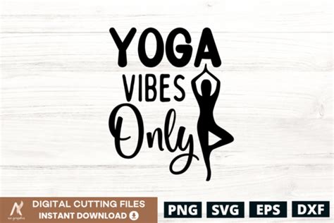 Yoga Vibes Only SVG PNG Graphic by AN Graphics · Creative Fabrica