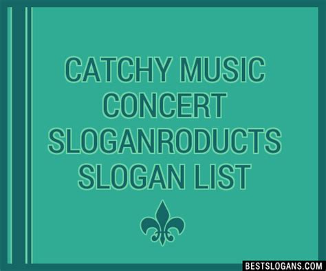 100 Catchy Music Concert Roducts Slogans 2024 Generator Phrases