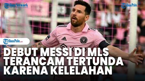 Debut Messi Di Mls Terancam Tertunda Martino Tak Jamin Mainkan La