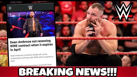 DEAN AMBROSE LEAVING WWE Breaking News YouTube