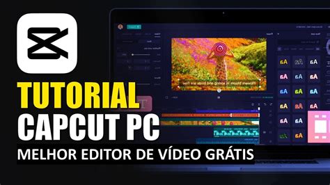 Tutorial De Capcut Pc Como Editar VÍdeo No Melhor Editor GrÁtis