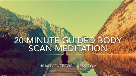 20 Minute Guided Body Scan Meditation Youtube