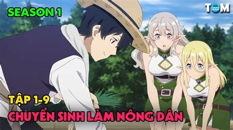 Chuyển Sinh Sang Thế Giới Khác Làm Nông Dân SS1 Tập 1 9 Anime