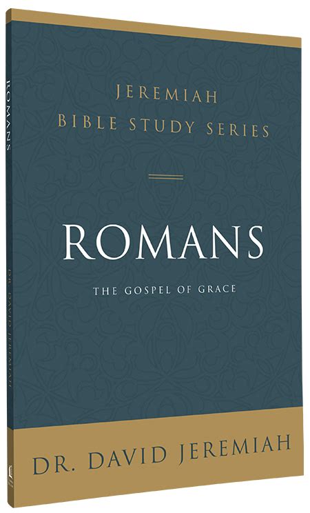 Jeremiah Bible Study Series: Romans - DavidJeremiah.ca