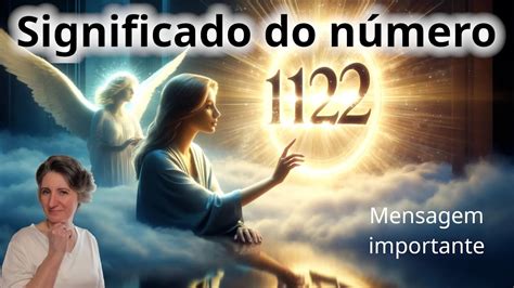 Significado de ver o número 1122 repetidamente Significado espiritual