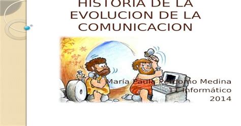 Historia De La Evolucion De La Comunicacion Pptx Powerpoint