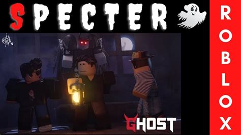 Roblox Specter Ghost Hunting Youtube