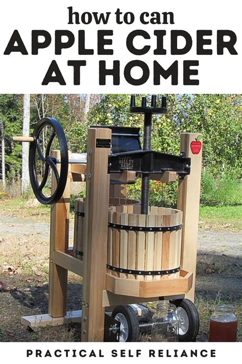 How To Can Apple Cider At Home Cider Press Apple Cider Making Apple