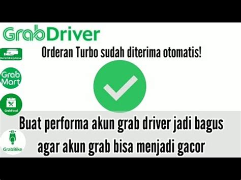 Performa Akun Menentukan Akun Grab Driver Bisa Menjadi Gacor Youtube