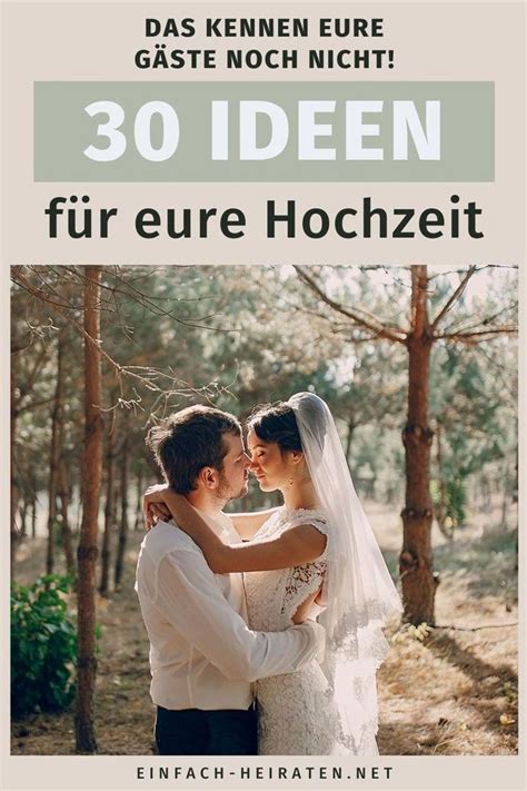 Suchst du Hochzeitsideen du und eure Gäste noch nicht überall