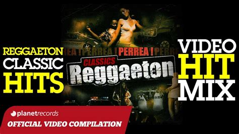 Reggaeton Mix Classic Hits Video Hit Mix Compilation Daddy Yankee Don Omar Pitbull Lil Jon