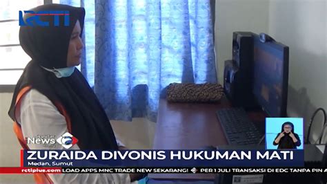 Rencanakan Pembunuhan Zuraida Hanum Divonis Hukuman Mati SIS 02 07