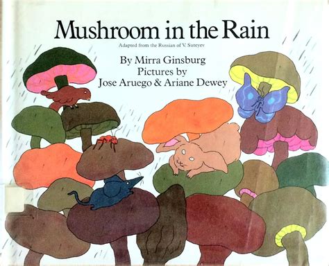 Mushroom In The Rain Ginsburg Mirra 9780027362404 Amazon Books